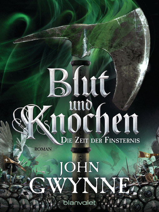 Title details for Die Zeit der Finsternis--Blut und Knochen 3 by John Gwynne - Wait list